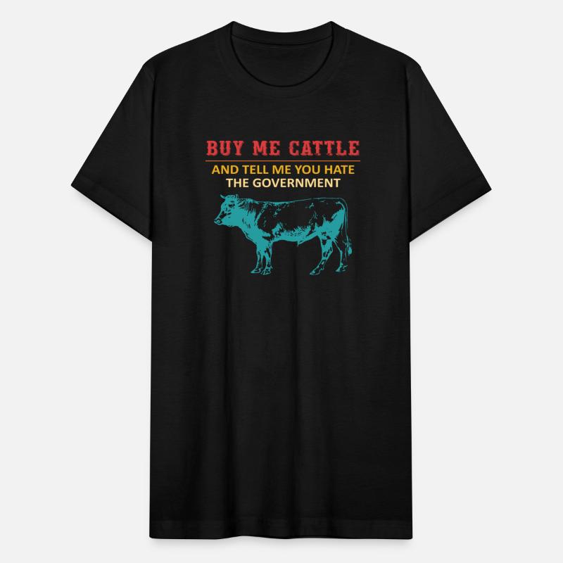 Buy Me Cattle And Tell Me You Hate The Government
