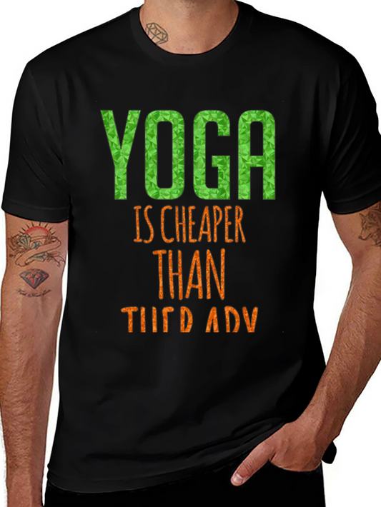 Yoga is Cheaper Than Therapy Black T-Shirt