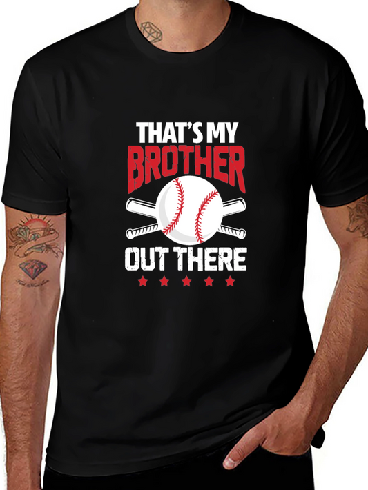 Thats My Brother Out There T-Shirt