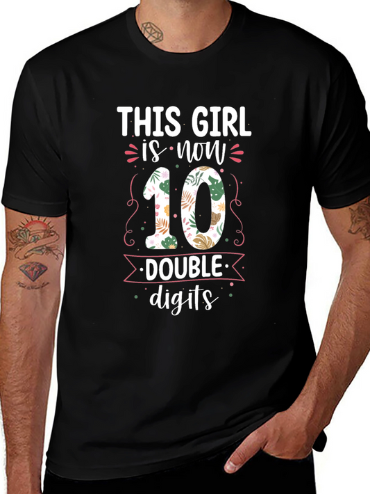 This Girl is Now 10 T-Shirt - Double Digits Birthday Tee