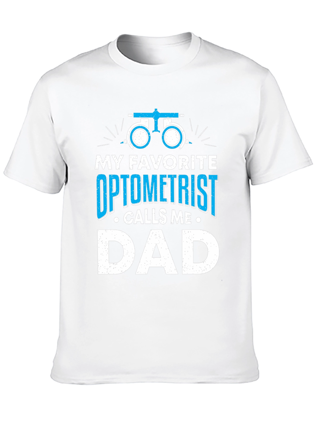 Optometrist Dad T-Shirt: Fathers Day Gift