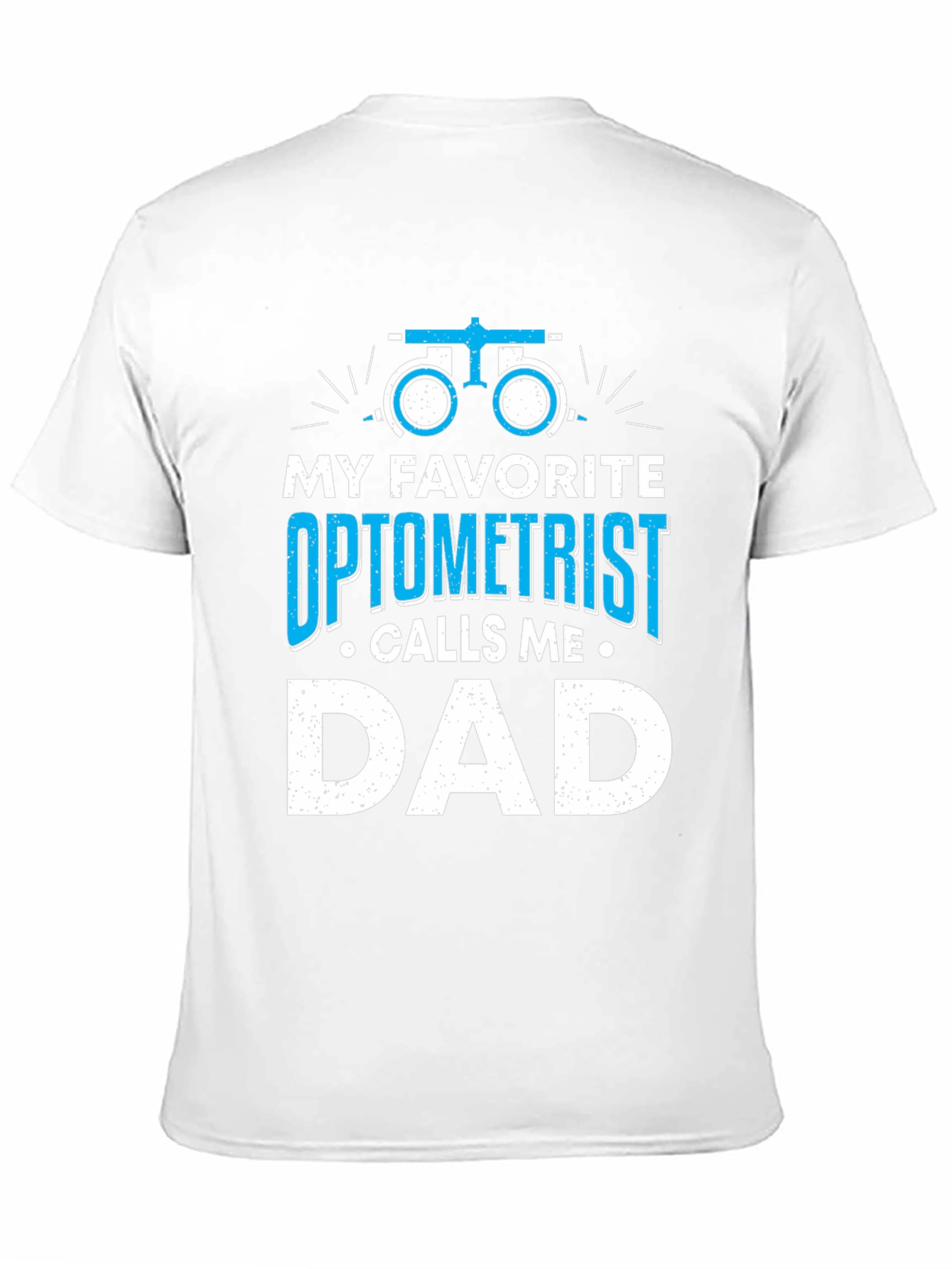 Optometrist Dad T-Shirt: Fathers Day Gift