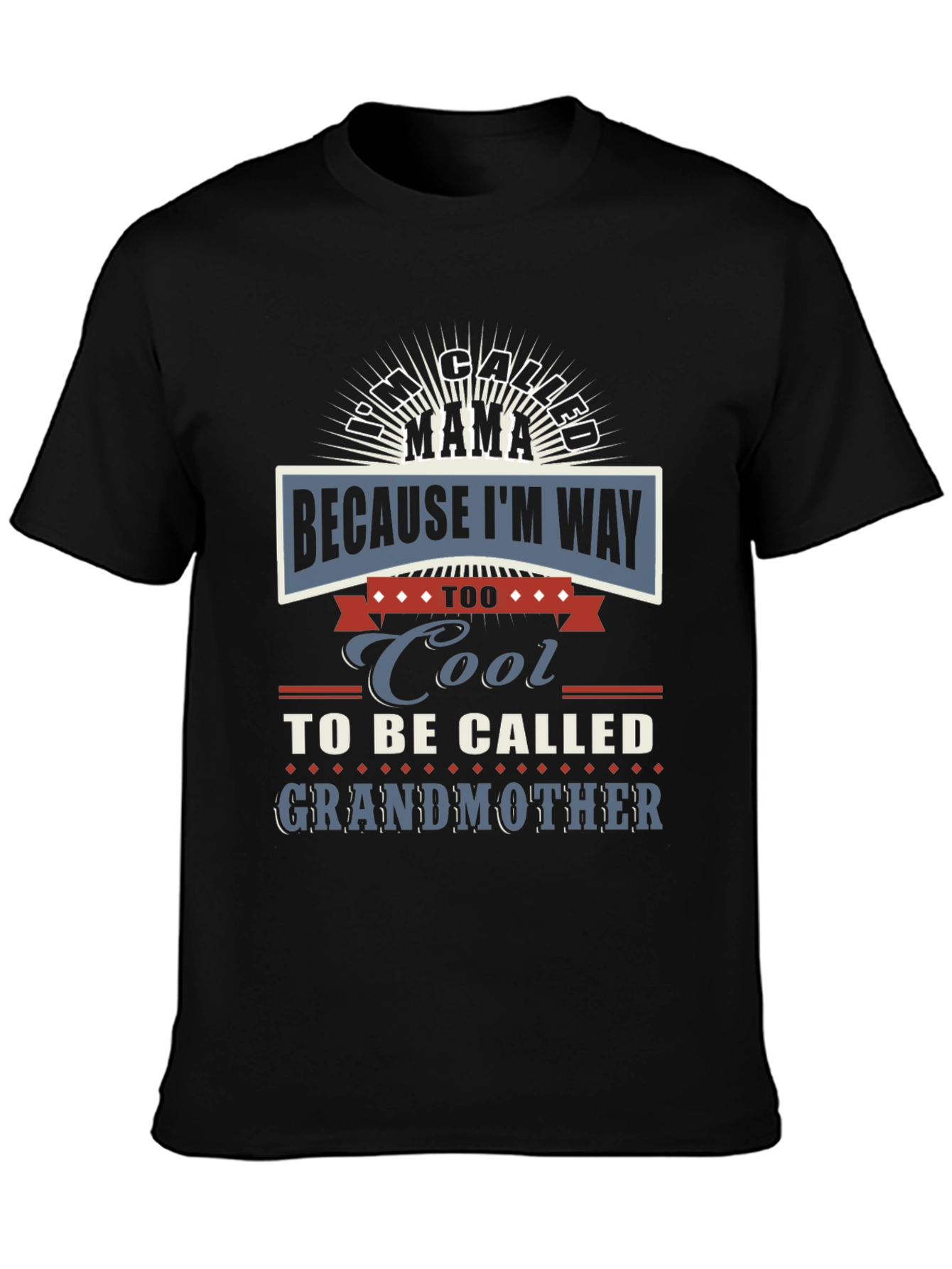 Cool Mama Graphic Tee - Novelty Womens T-Shirt