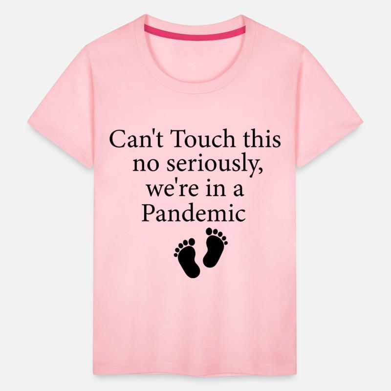 Can't Touch this no seriously, we're in a pandemic