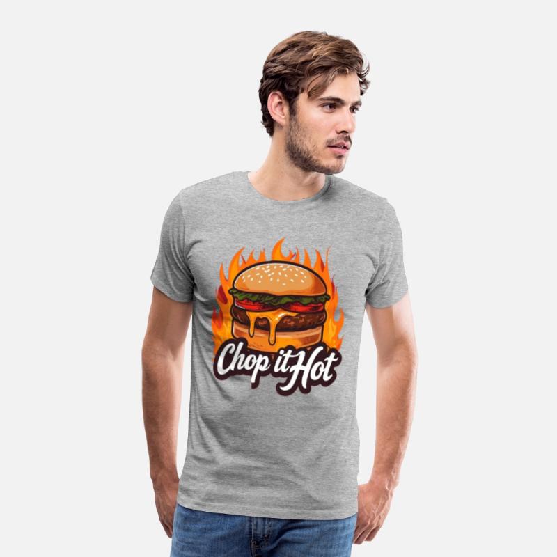 Chop It Hot T-Shirt–For the Culinary Kings N Queen