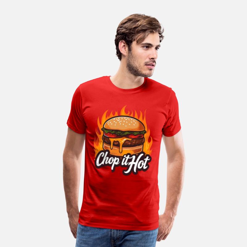 Chop It Hot T-Shirt–For the Culinary Kings N Queen