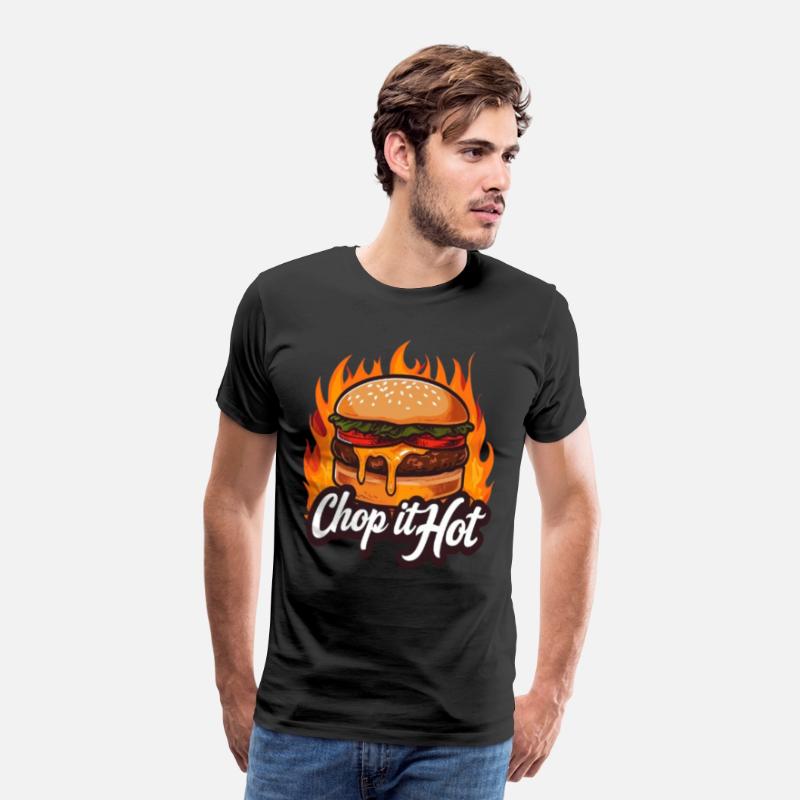 Chop It Hot T-Shirt–For the Culinary Kings N Queen