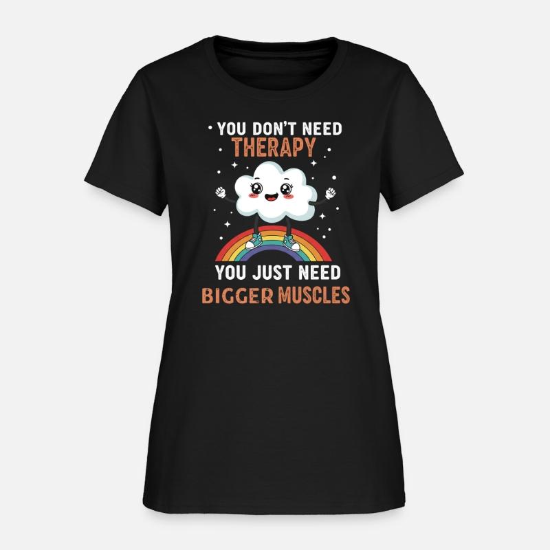cloud You Don’t Need Therapy Funny Gym Quote humor