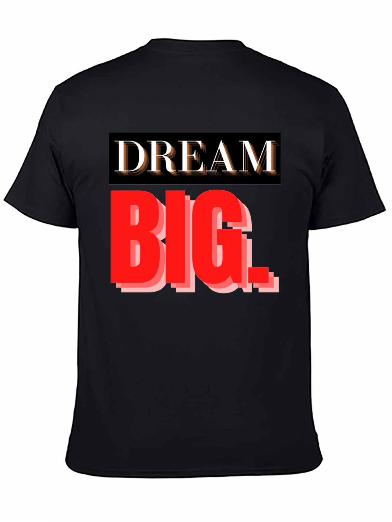Dream Big Graphic Tee - Inspiring Black T-Shirt