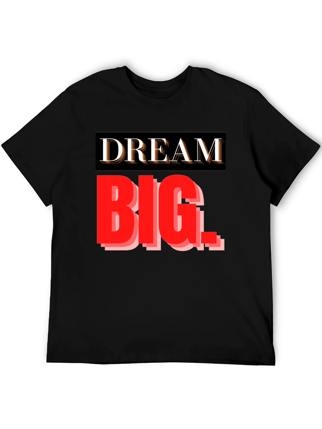Dream Big Graphic Tee - Inspiring Black T-Shirt