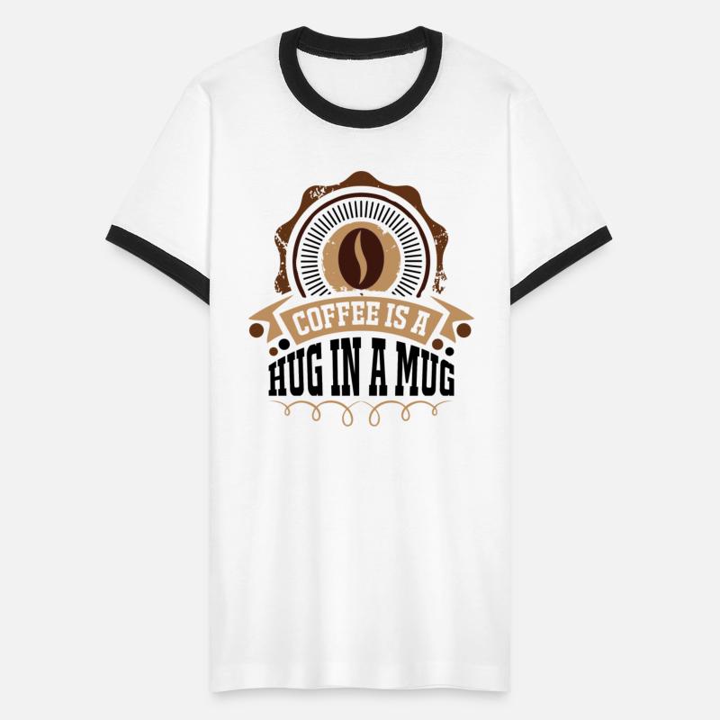 Coffee Is A Hug In A Mug