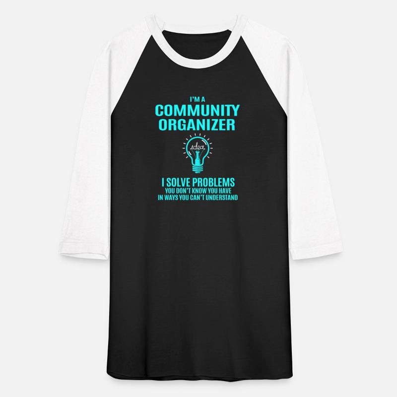 Community Organizer T Shirt - I Solve Problems Gif