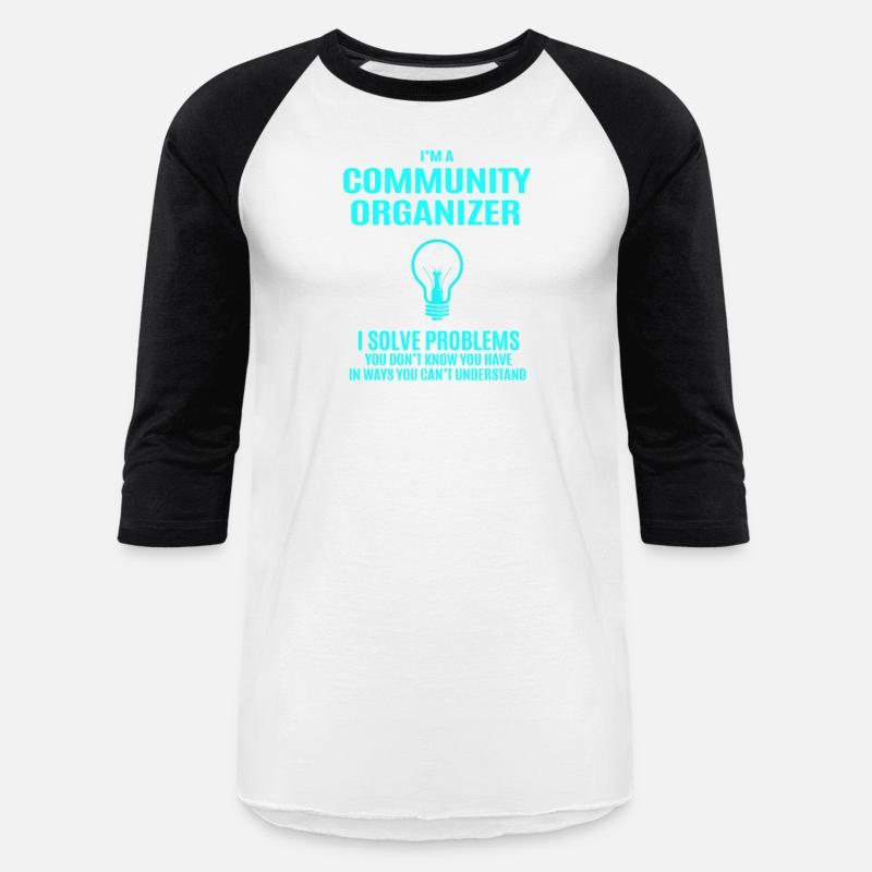 Community Organizer T Shirt - I Solve Problems Gif