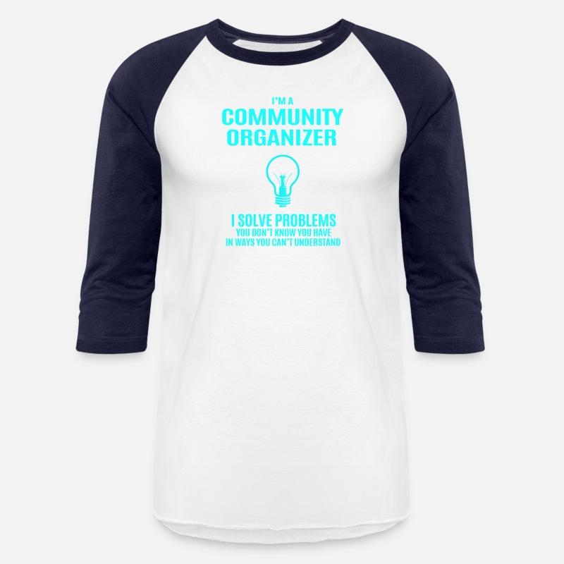 Community Organizer T Shirt - I Solve Problems Gif