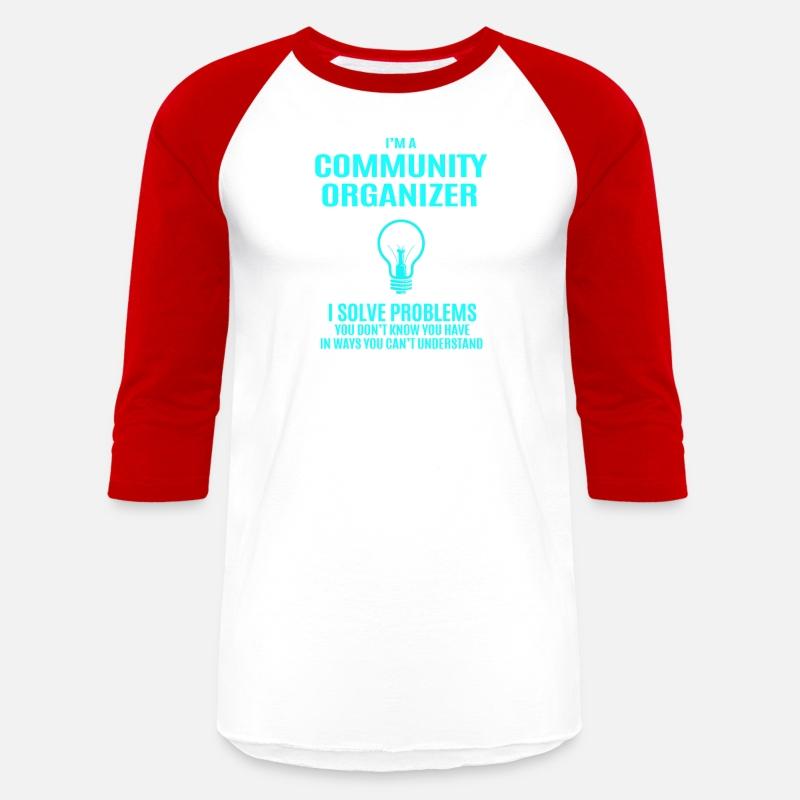Community Organizer T Shirt - I Solve Problems Gif