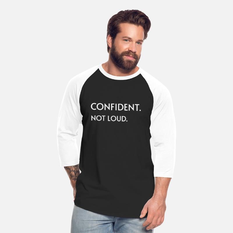 "Confident. Not Loud.” Minimalist T-Shirt