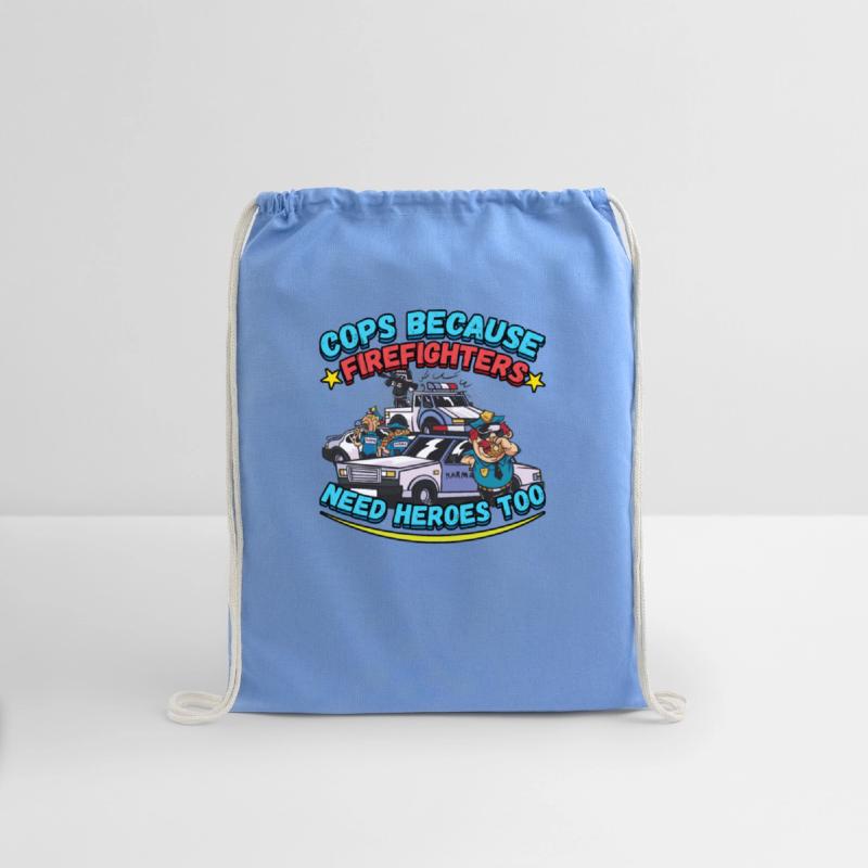 COPS BECAUSE Firefighers Need Heroes Too