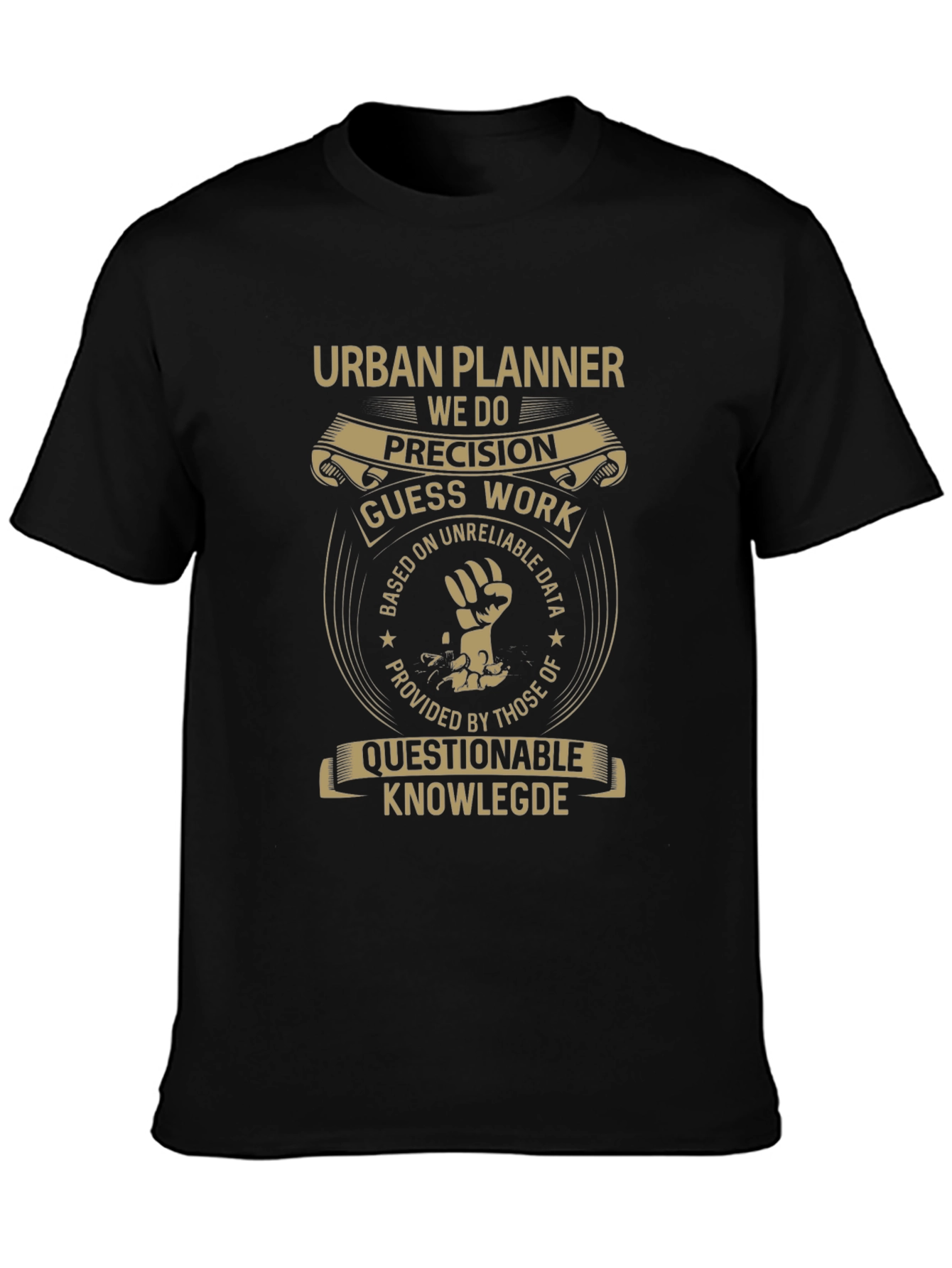 Urban Planner T-Shirt - Precision Guess Work Tee