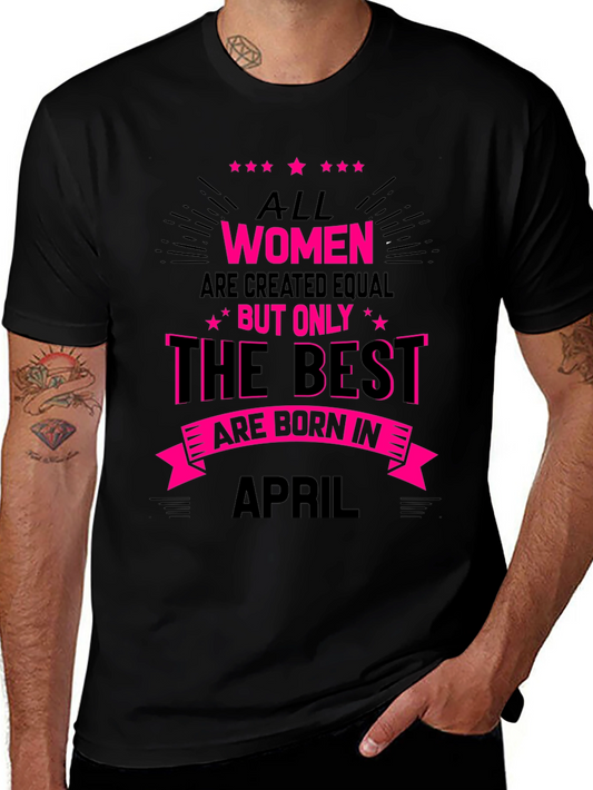 Best Women Born in April T-Shirt