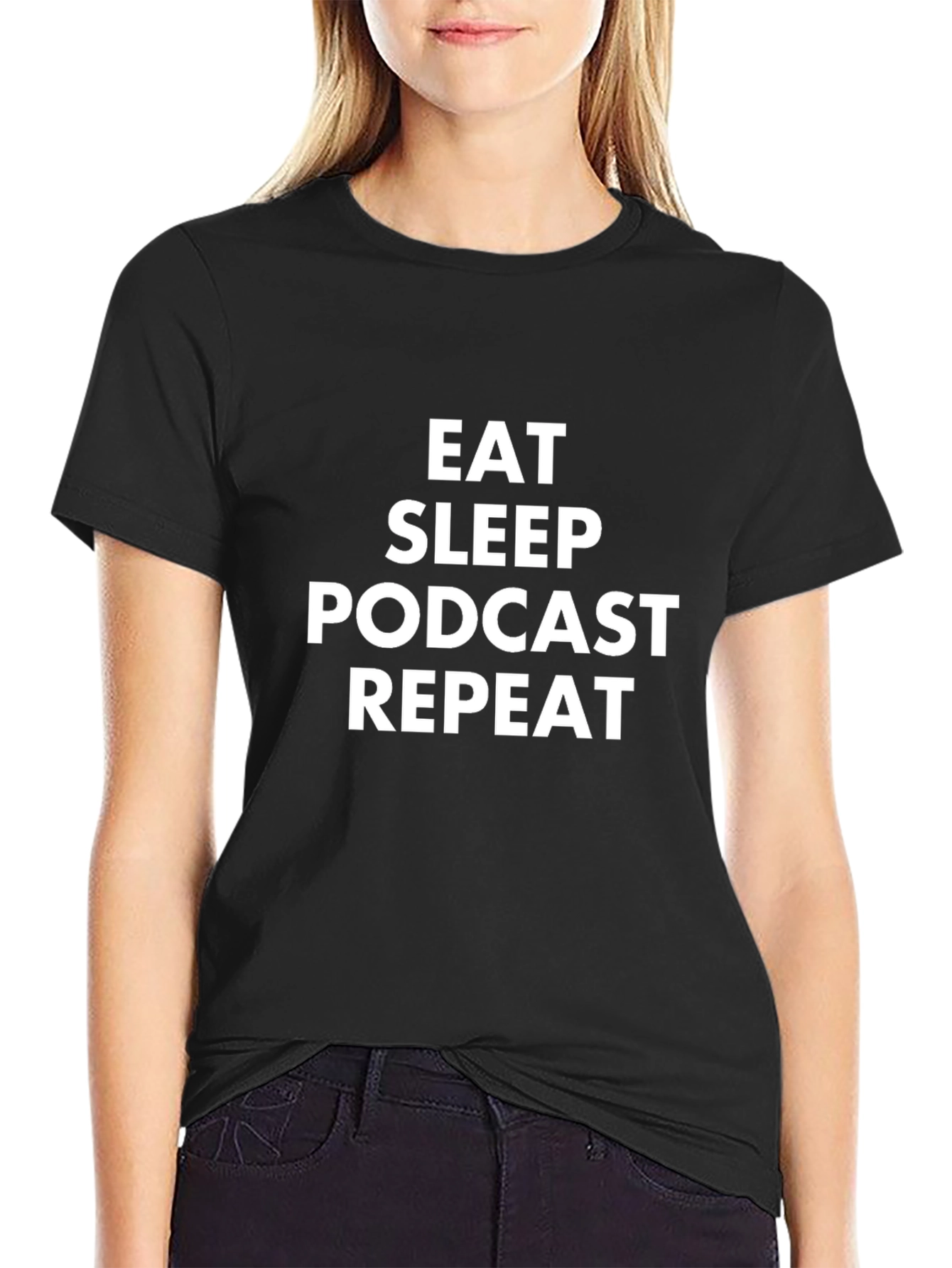 Eat Sleep Podcast Repeat - Funny Podcaster T-Shirt