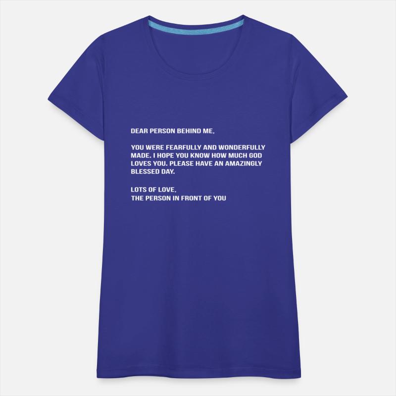 Dear Person Behind Me God Loves You Person In Fron