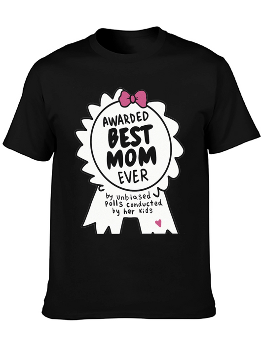 Best Mom Ever Awarded T-Shirt
