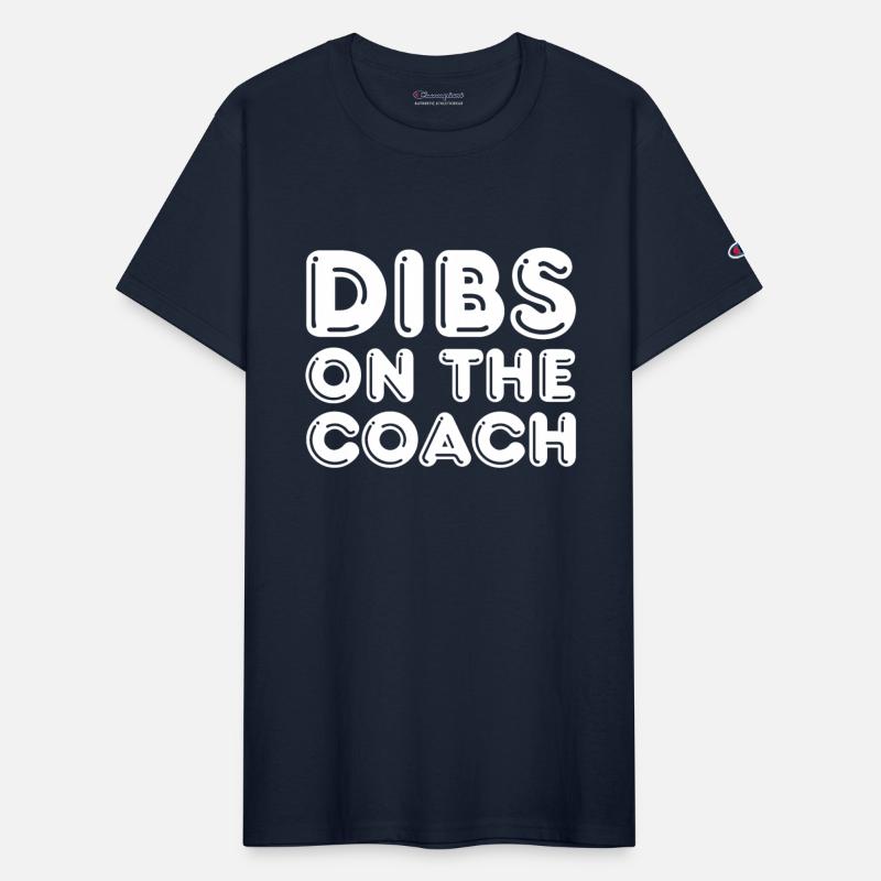 Dibs On The Coach