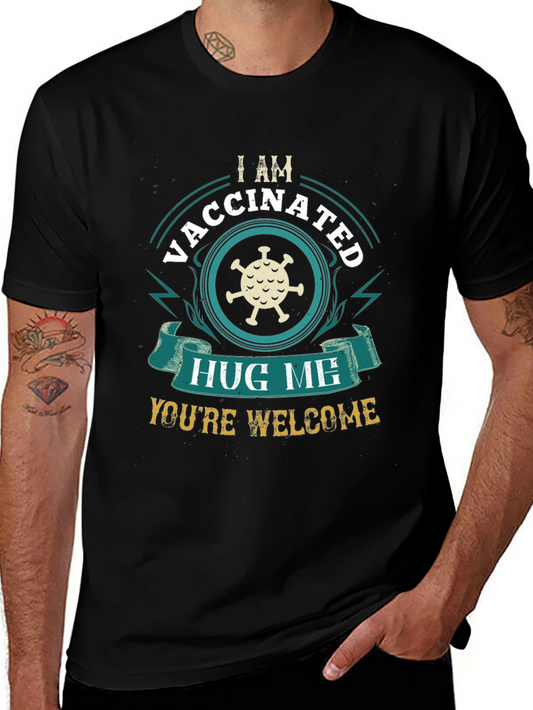 Vaccinated Hug Me T-Shirt - Funny Covid Virus Design