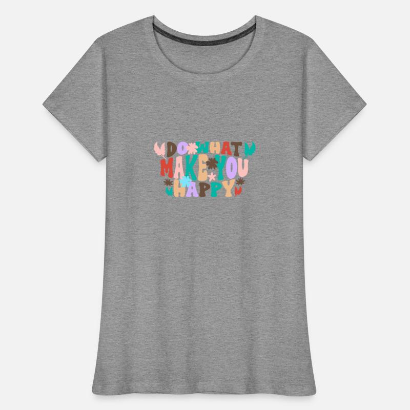 Do what make you happy