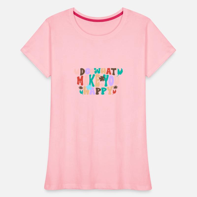 Do what make you happy