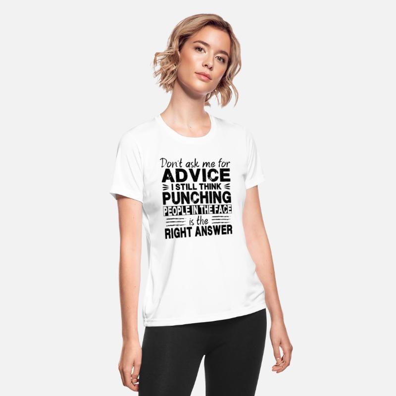 Don't Ask Me For Advice