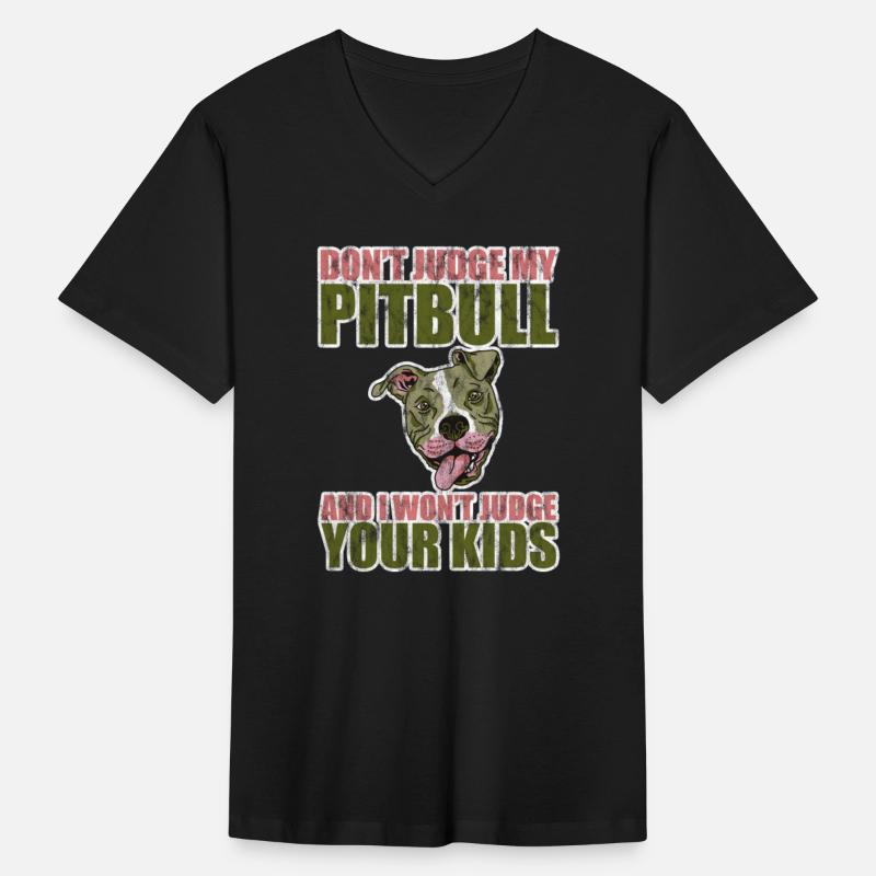 Dont Judge My Pitbull And I Wont Judge Your Kids 3