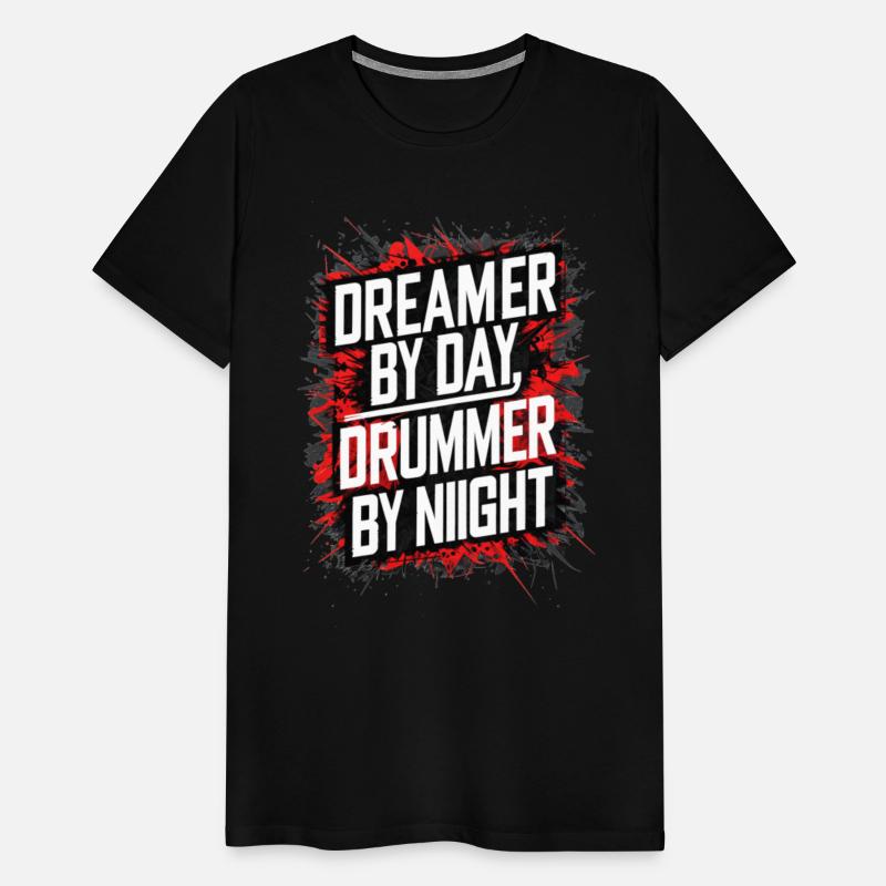DREAMER BY DAY DRUMMER BY NIGHT 1