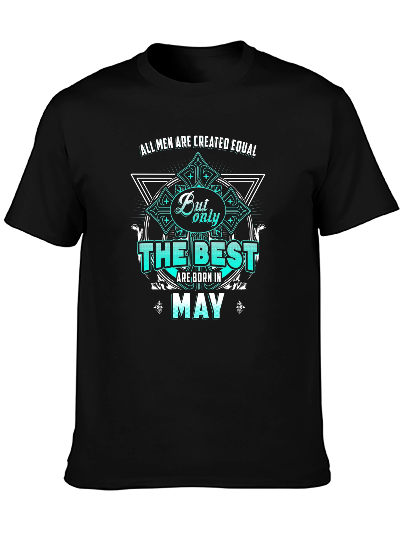 Best Men Born in May T-Shirt