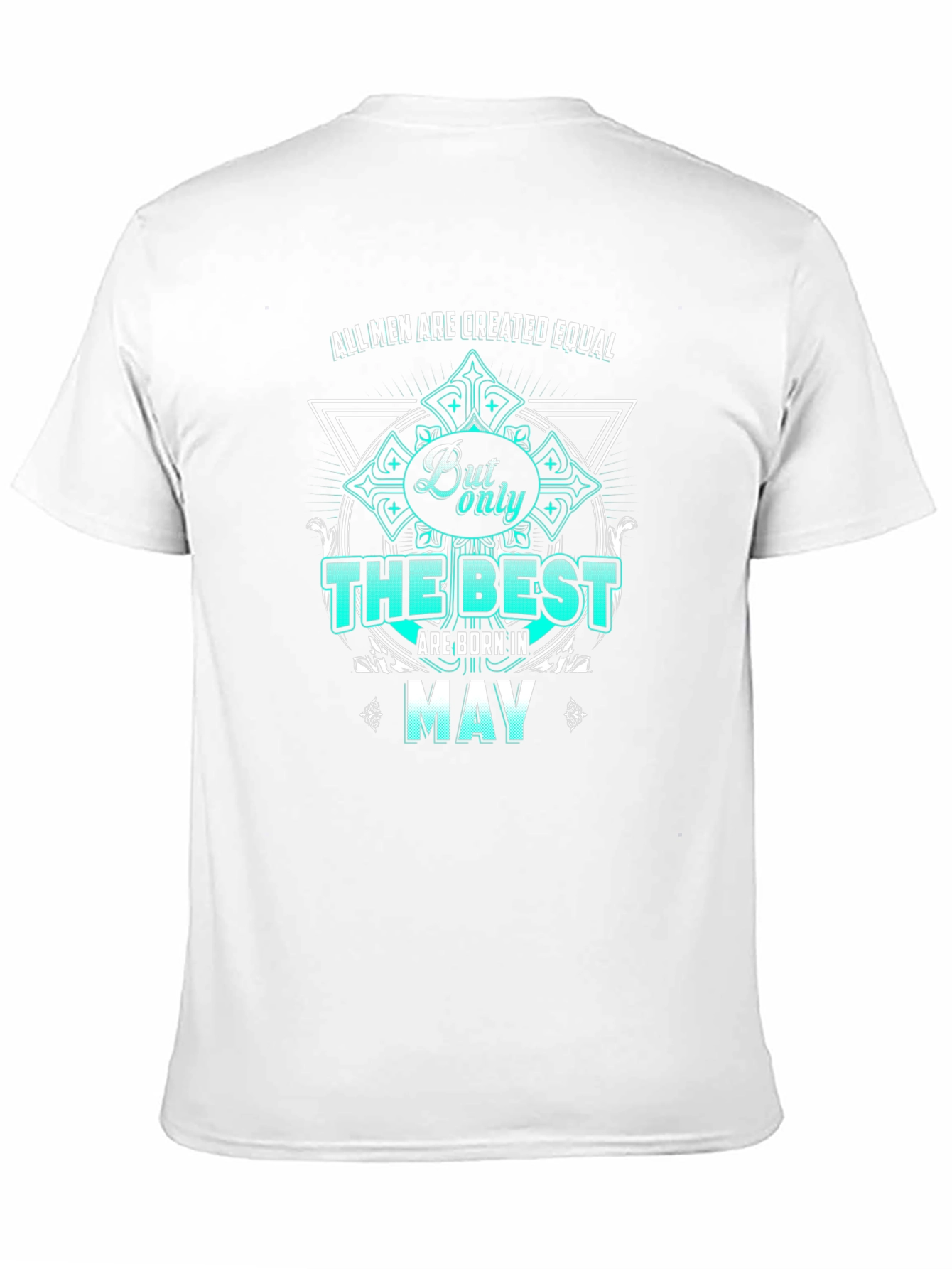 Best Men Born in May T-Shirt