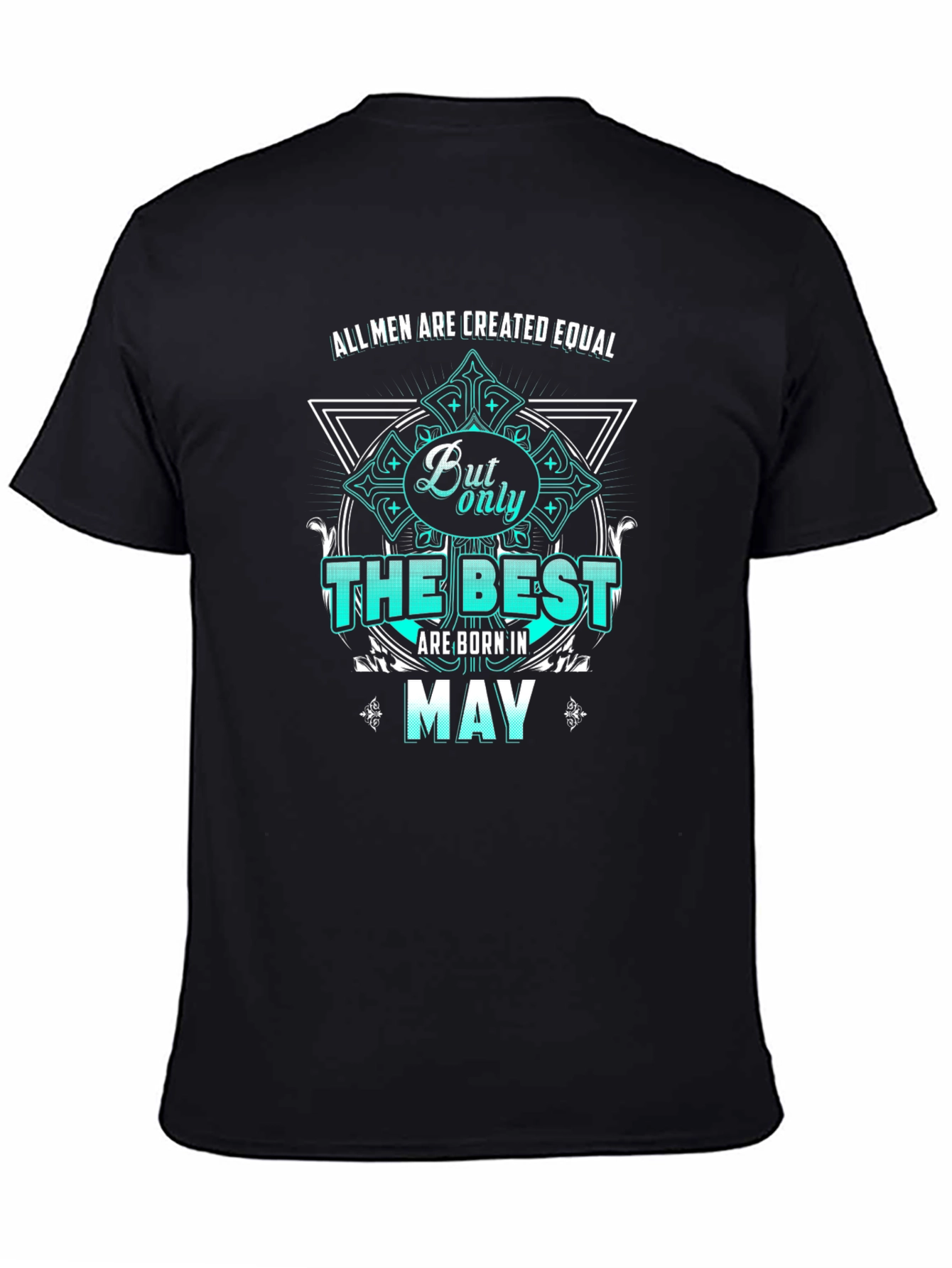 Best Men Born in May T-Shirt