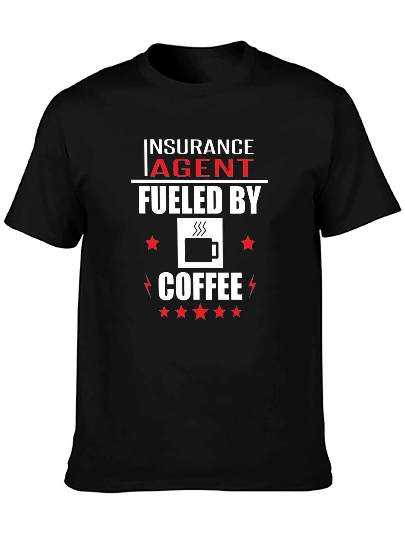 Insurance Agent Fueled By Coffee T-Shirt