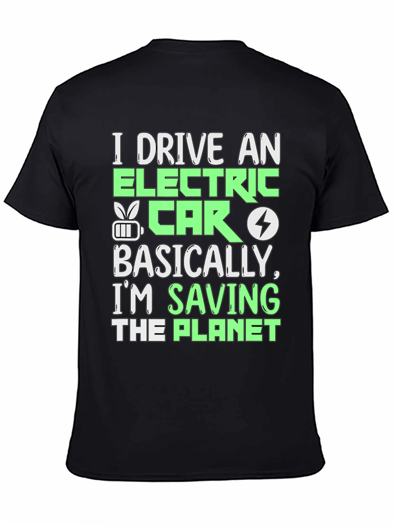 I Drive an Electric Car T-Shirt