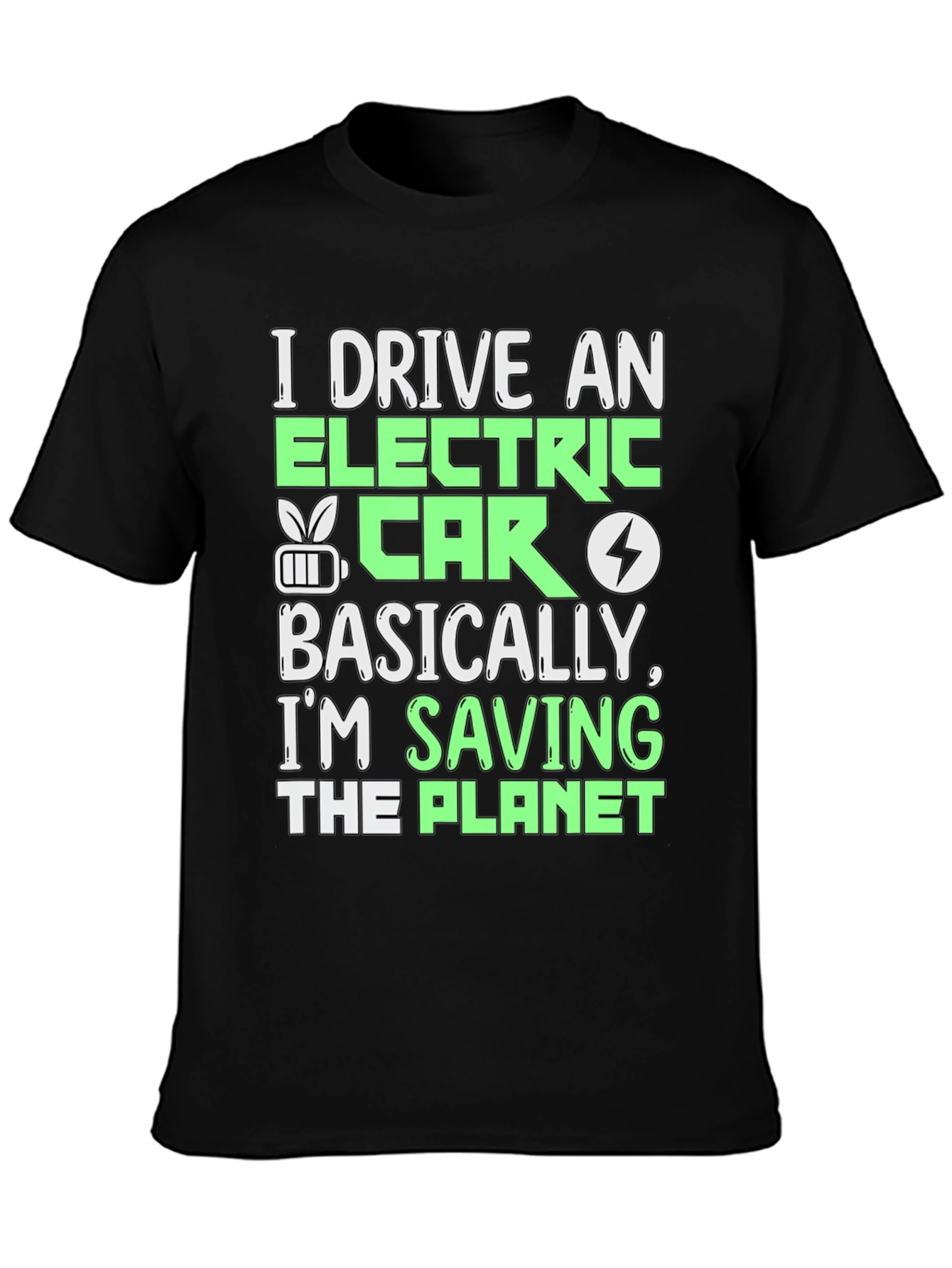 I Drive an Electric Car T-Shirt