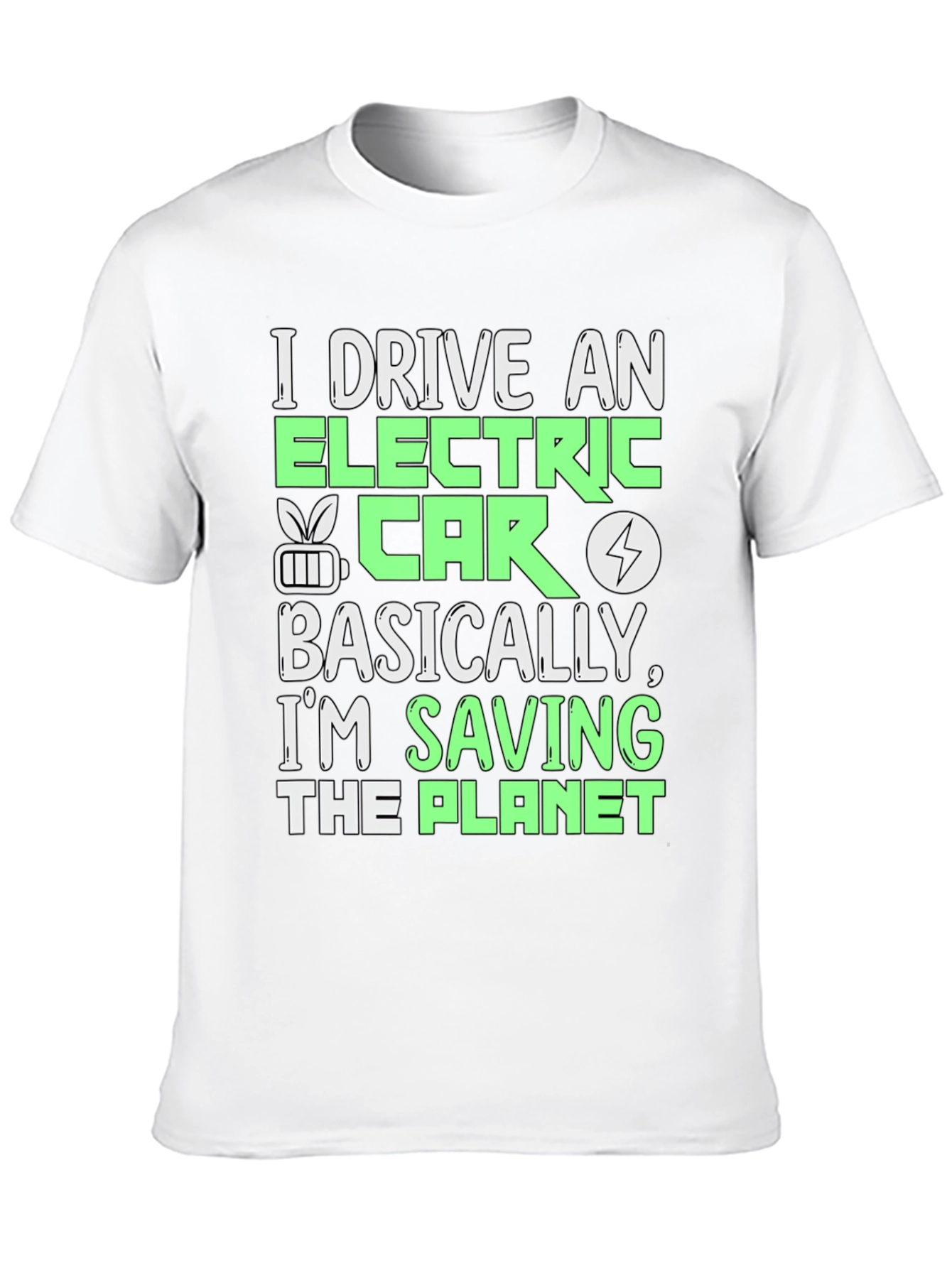 I Drive an Electric Car T-Shirt