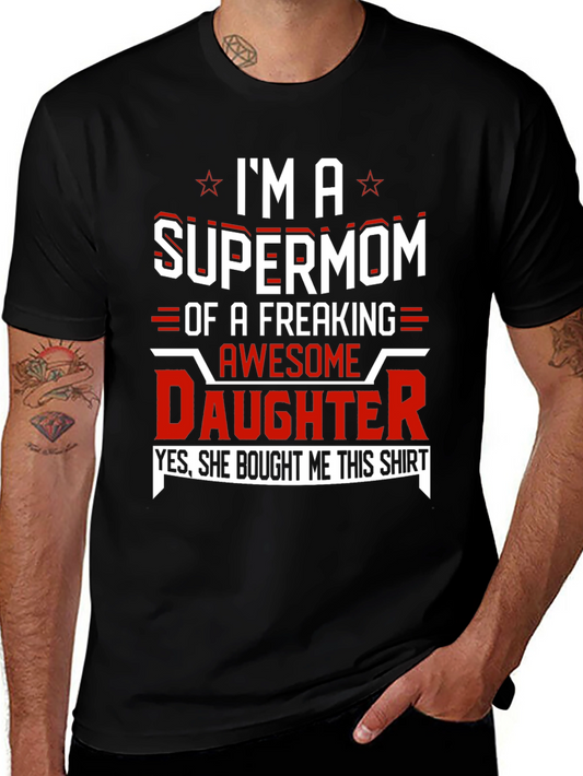 Supermom Daughter T-Shirt - Awesome Freaking Design!