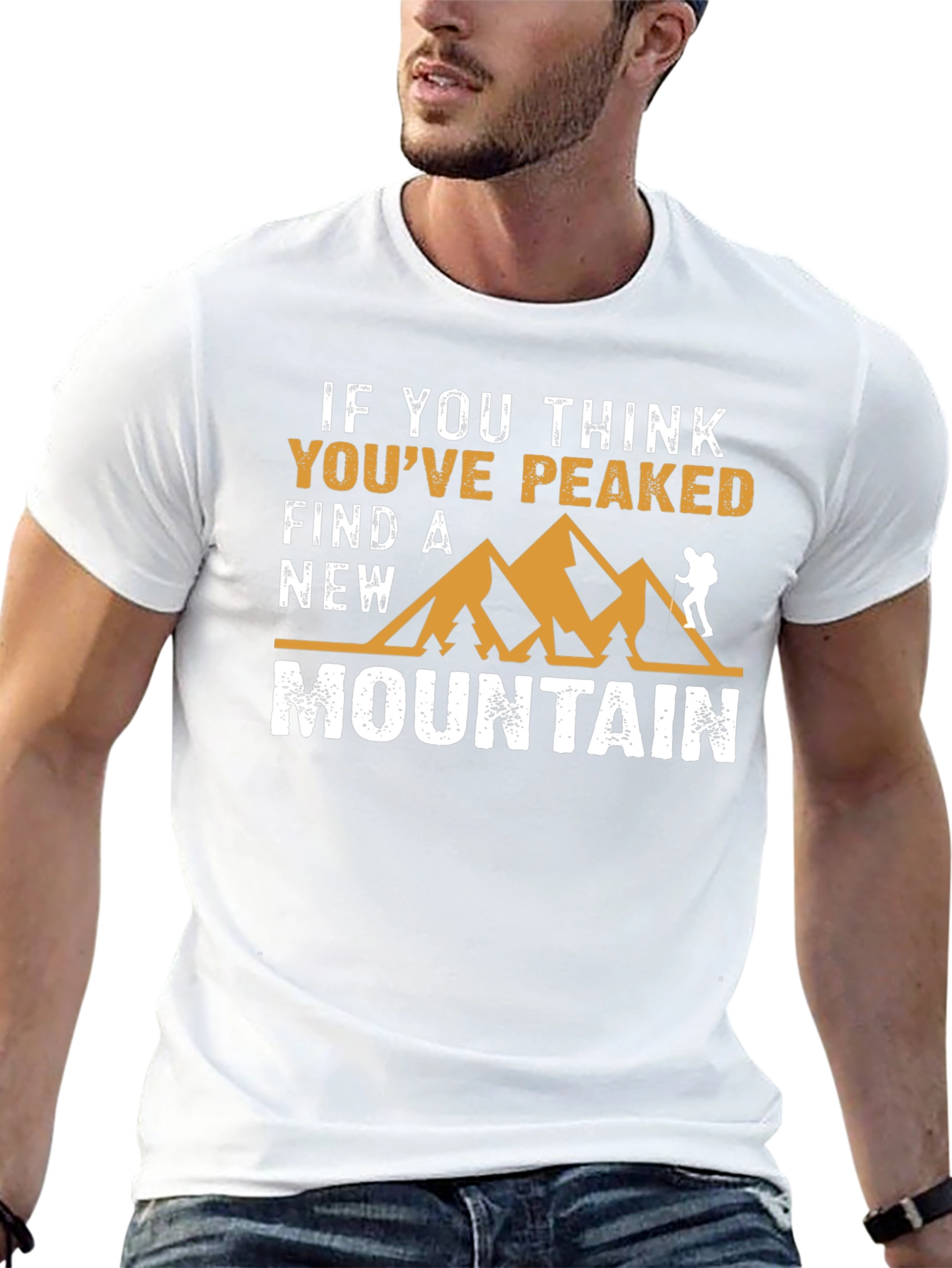If You Think Youve Peaked Mountain Graphic Tee