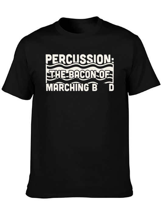 Percussion Marching Band Bacon T-Shirt