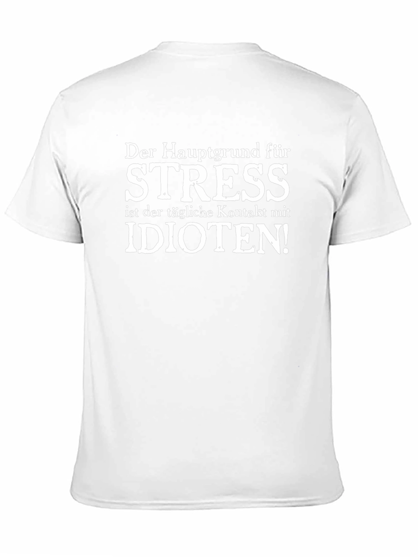 Stress Idioten T-Shirt - Funny German Saying