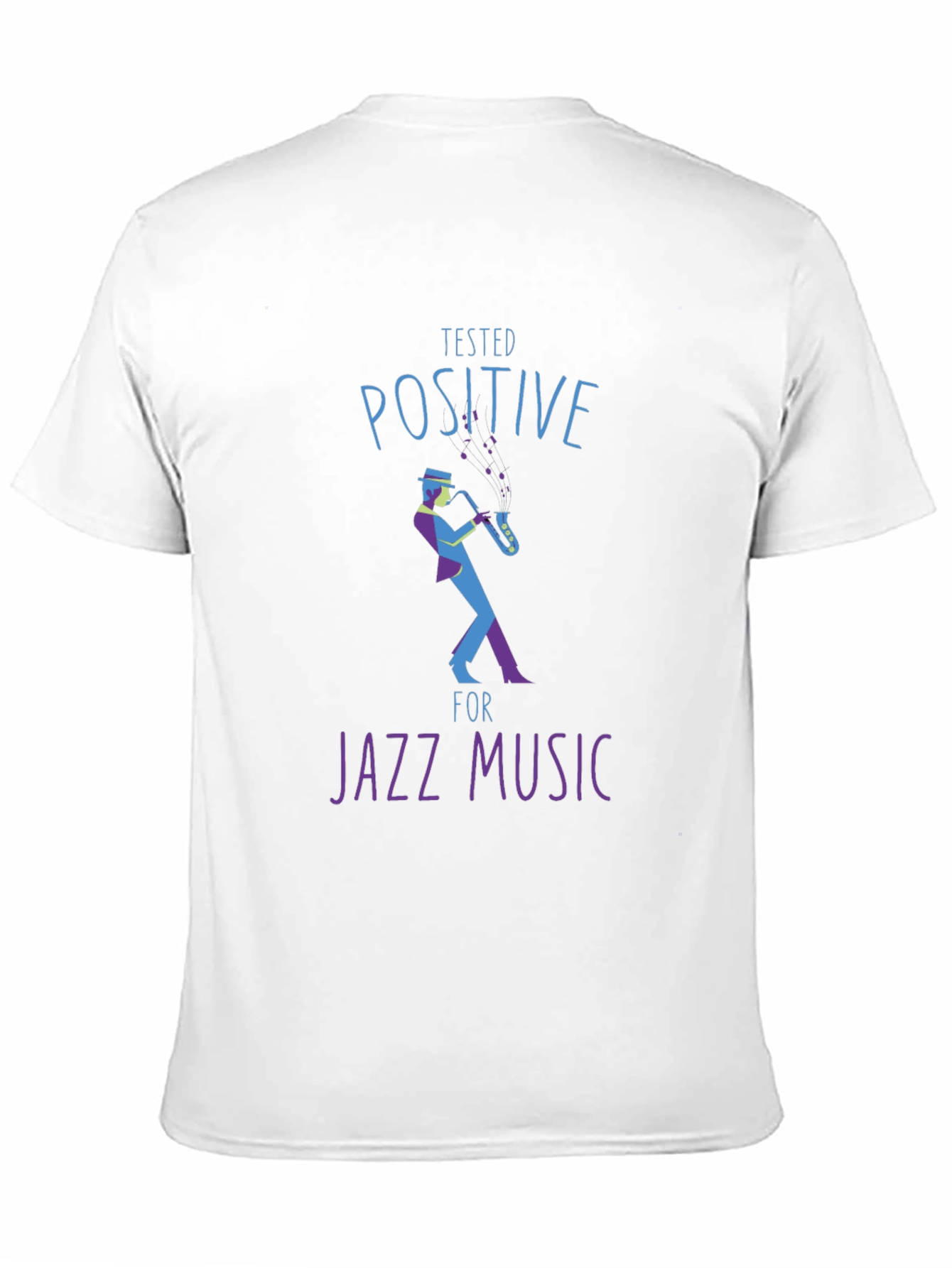 Tested Positive for Jazz Music T-Shirt