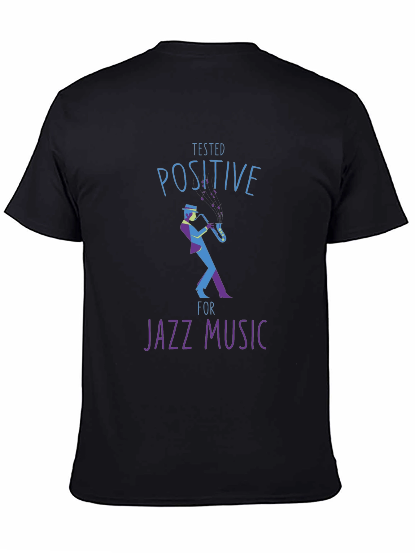 Tested Positive for Jazz Music T-Shirt