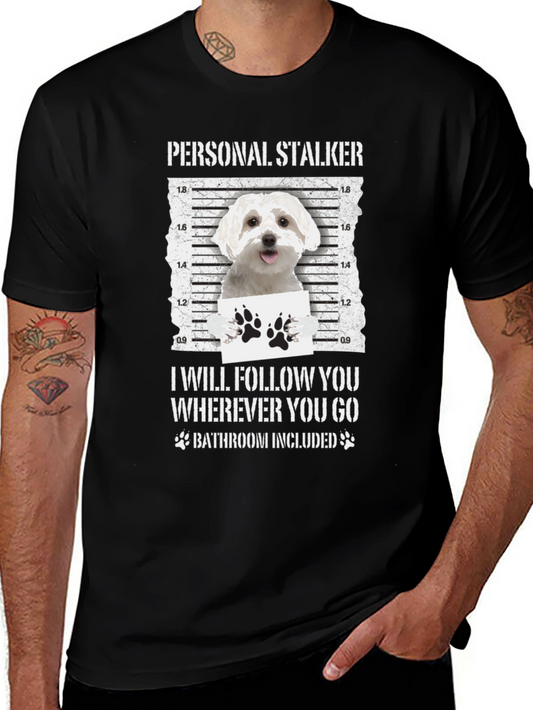 Personal Stalker Dog T-Shirt