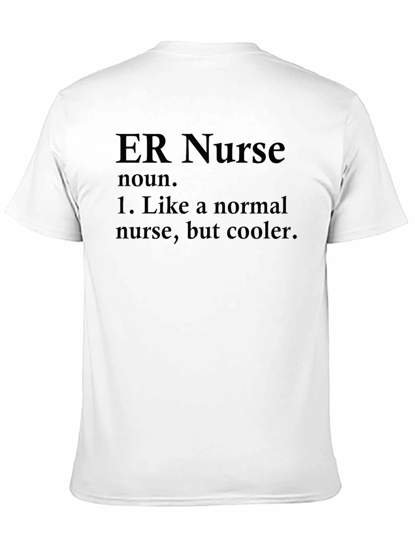 ER Nurse Definition T-Shirt - Funny Nursing Apparel