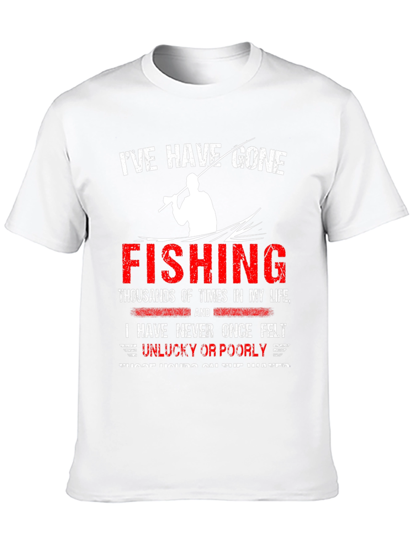 Ive Have Gone Fishing Graphic T-Shirt