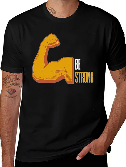 Be Strong Graphic Tee - Black Cotton T-Shirt
